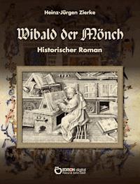 Wibald der Mönch - Heinz-Jürgen Zierke - ebook
