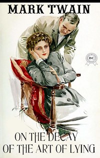 On the Decay of the Art of Lying - Mark Twain - ebook + audiobook