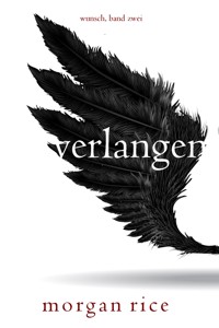 Verlangen (Wunsch, Band Zwei) - Rice Morgan - ebook
