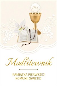 Modlitewnik. Pamiątka Pierwszej Komunii Świętej -  - książka