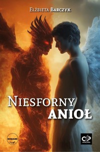 Niesforny Anioł - Barczyk Elżbieta - ebook