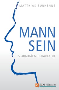 Mann sein - Matthias Burhenne - ebook