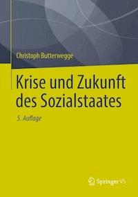 Krise und Zukunft des Sozialstaates - Christoph Butterwegge - ebook