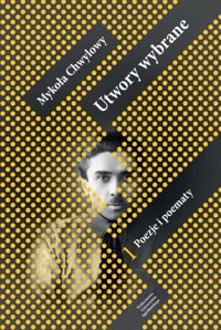 Utwory wybrane - Chwylowy Mykoła - książka