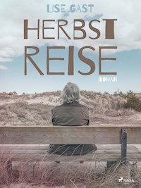 Herbstreise - lise  gast  - ebook