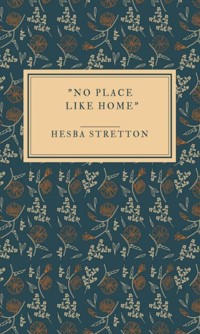 "No place like home" - Hesba Stretton - ebook