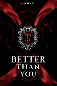 Better than you (I tom trylogii) - Ann Holly - ebook