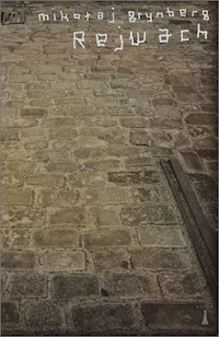 Rejwach - Mikołaj Grynberg - książka