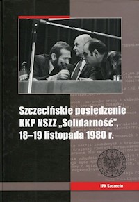 Szczecińskie posiedzenie KKP NSZZ Solidarność - Kubaj Artur - książka