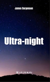 Ultra-night - James Dargenson - ebook