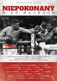 Niepokonany w 28 walkach - Osiak Przemysław - ebook + książka