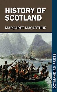 History of Scotland - Margaret Macarthur - ebook