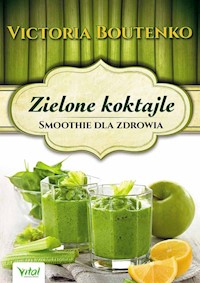 Zielone koktajle - Victoria Boutenko - książka