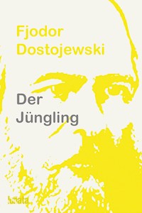 Der Jüngling - Fjodor  Dostojewski - ebook