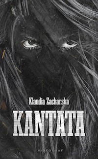 Kantata - Zacharska Klaudia - ebook + audiobook + książka