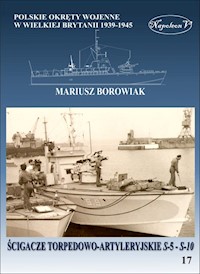 Ścigacze torpedowo-artyleryjskie S-5 - S-10 - Borowiak Mariusz - książka
