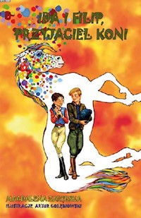 Ida i Filip, przyjaciel koni - Magdalena Zarębska - książka