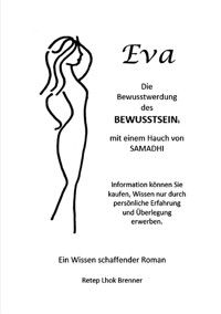 Eva, die Bewusstwerdung des Bewusstseins - Retep Lhok Brenner - ebook