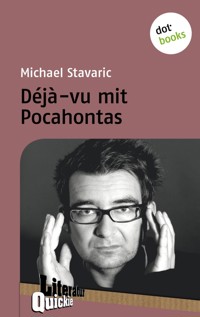 Déjà-vu mit Pocahontas - Literatur-Quickie - Michael Stavarič - ebook