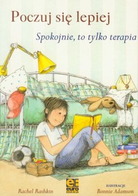 Poczuj się lepiej Spokojnie to tylko terapia - Rashkin Rachel - książka