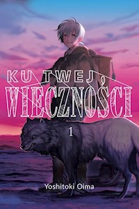 Ku twej wieczności 1 - Oima Yoshitoki - książka