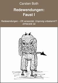 Redewendungen: Faust I - Carsten Both - ebook