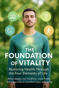 The Foundation of Vitality Restoring Health Through the Four Elements of Life - Charlotte Hayes - ebook