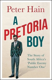 A Pretoria Boy - Peter Hain - ebook