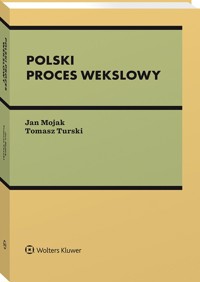 Polski proces wekslowy - Mojak Jan, Turski Tomasz - książka