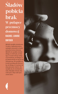 Śladów pobicia brak. W pułapce przemocy domowej - Rachel Louise Snyder - ebook + książka