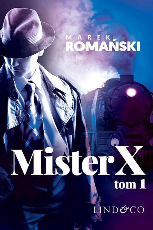 Okładka książki Mister X. Tom 1. Kryminały przedwojennej Warszawy
