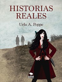 Historias reales - Urla A. Poppe - ebook