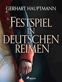 Festspiel in deutschen Reimen - Gerhart Hauptmann - ebook