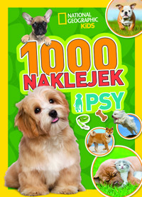 1000 naklejek. Psy. National Geographic Kids - zbiorowa praca - książka
