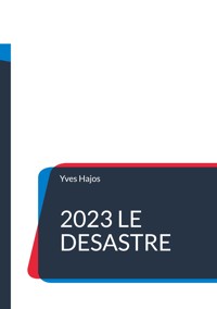 2023 Le désastre - Yves Hajos - ebook