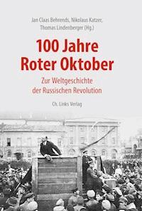 100 Jahre Roter Oktober -  - ebook