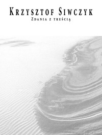 Zdania z treścią - Krzysztof Siwczyk - ebook