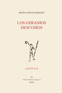 Los geranios descosíos - Rocío Angulo - ebook