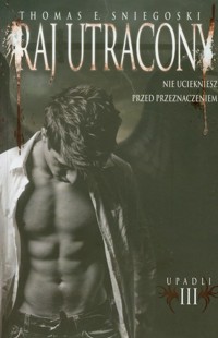 Upadli Tom 3 Raj utracony - Sniegoski Thomas E. - książka