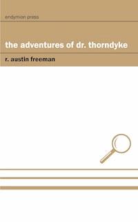 The Adventures of Dr. Thorndyke - R. Austin Freeman - ebook