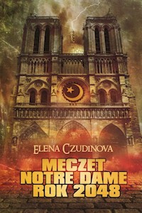 Meczet Notre Dame 2048 - Elena Czudinowa - książka