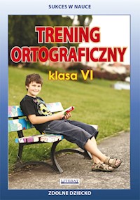 Trening ortograficzny Klasa 6 - Karczewska Joanna, Kwaśnicka Katarzyna - książka