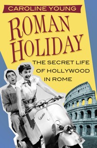 Roman Holiday - Young Caroline - ebook
