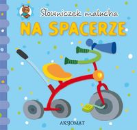 Słowniczek malucha Na spacerze -  - książka