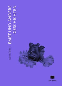 EMET und andere Geschichten - Šojat Ivana - ebook