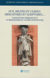 Dux milites et clerici mercatores et scriptores -  - książka