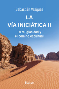 La Vía iniciática II - Sebastián Vázquez - ebook