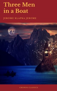 Three Men in a Boat (Cronos Classics) - Jerome Klapka Jerome - ebook