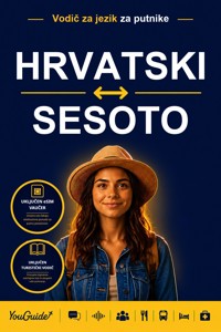 The Language Guide for Travelers - Croatian to Sesotho - YouGuide - ebook