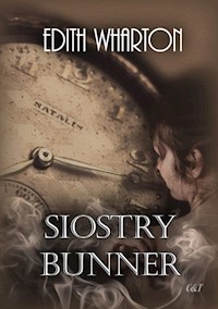 Siostry Bunner - Edith Wharton - ebook + książka